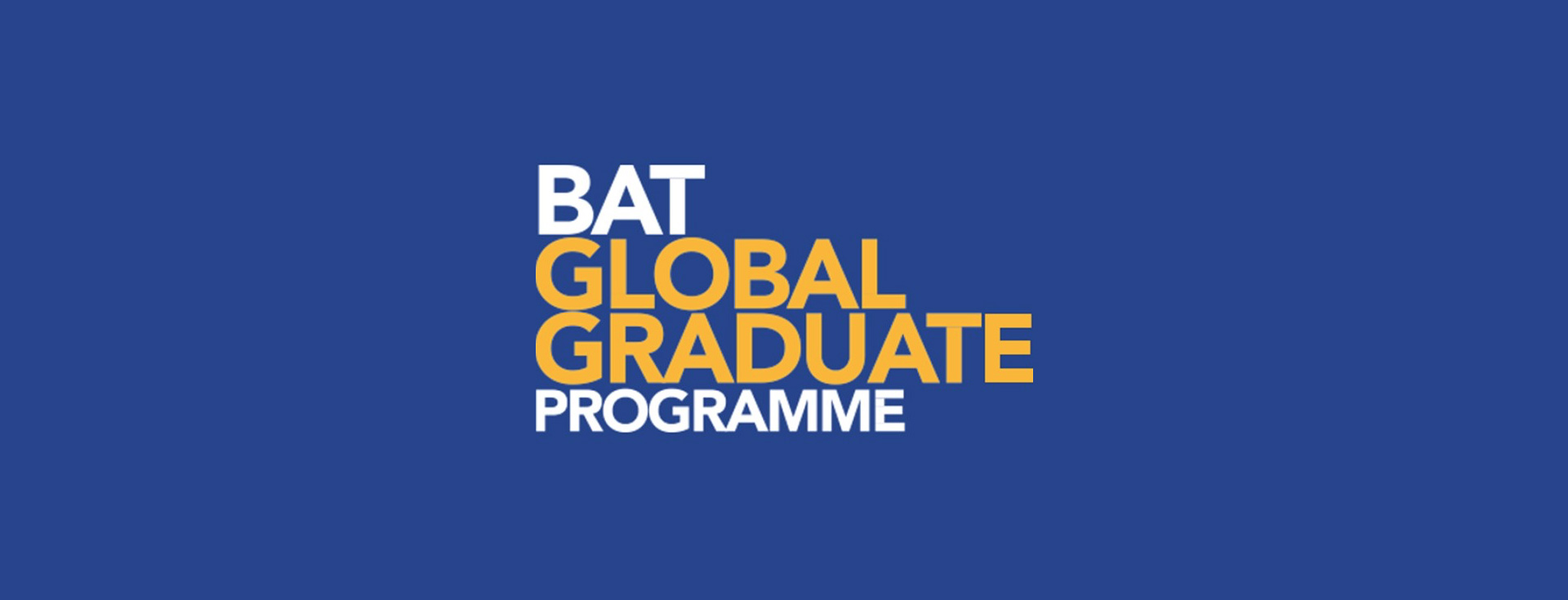 BAT GLOBAL GRADUATE - PRODUCTION GG